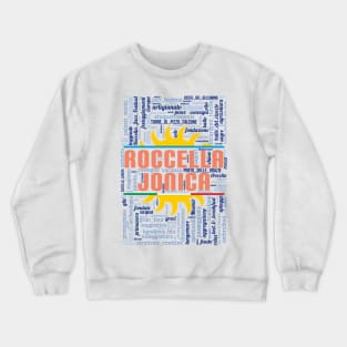 Wordart: Roccella Jonica Crewneck Sweatshirt